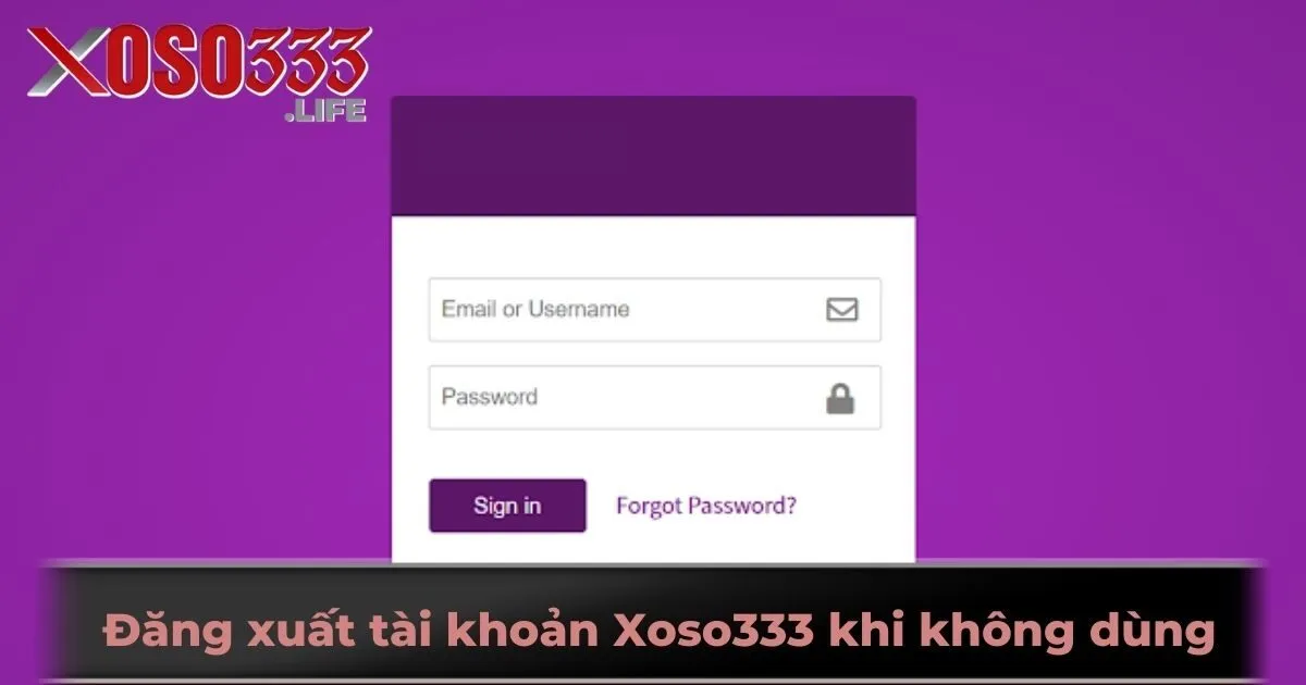 Đăng xuất tài khoản hội viên Xoso333 khi không dùng