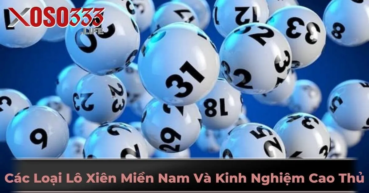 Các Loại Lô Xiên Miền Nam Và Kinh Nghiệm Từ Cao Thủ
