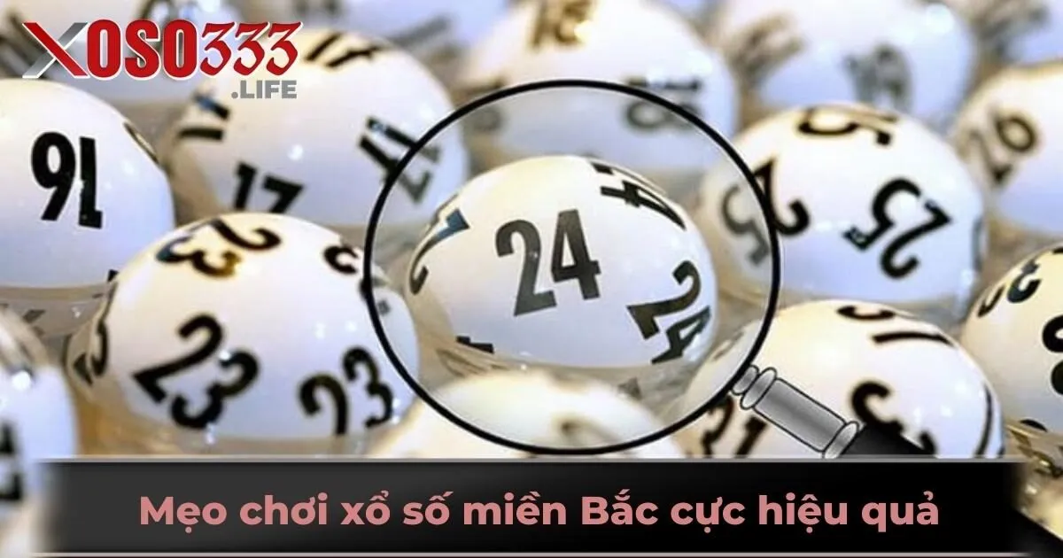 Mẹo chơi xổ số miền Bắc cực hiệu quả
