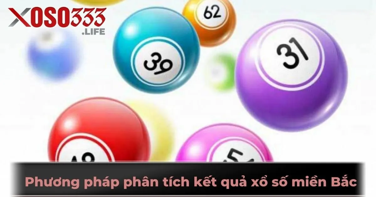 Phương pháp phân tích kết quả xổ số miền Bắc