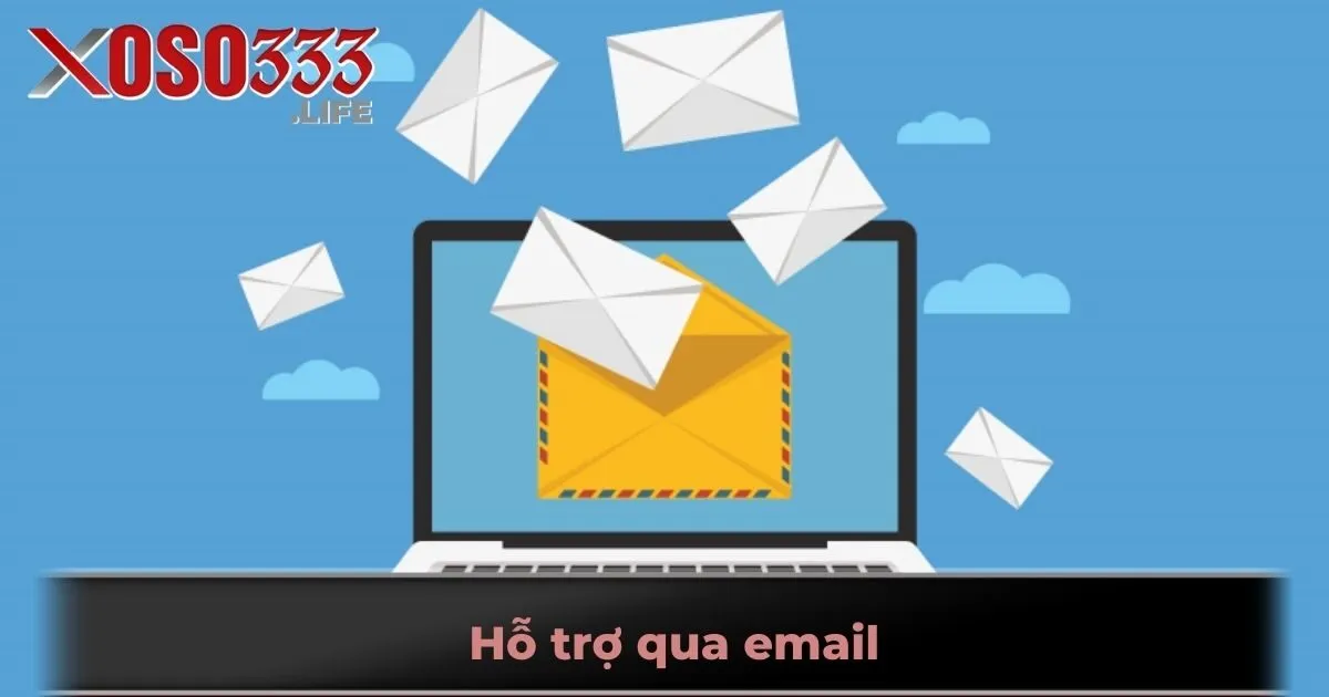 Hỗ trợ qua email
