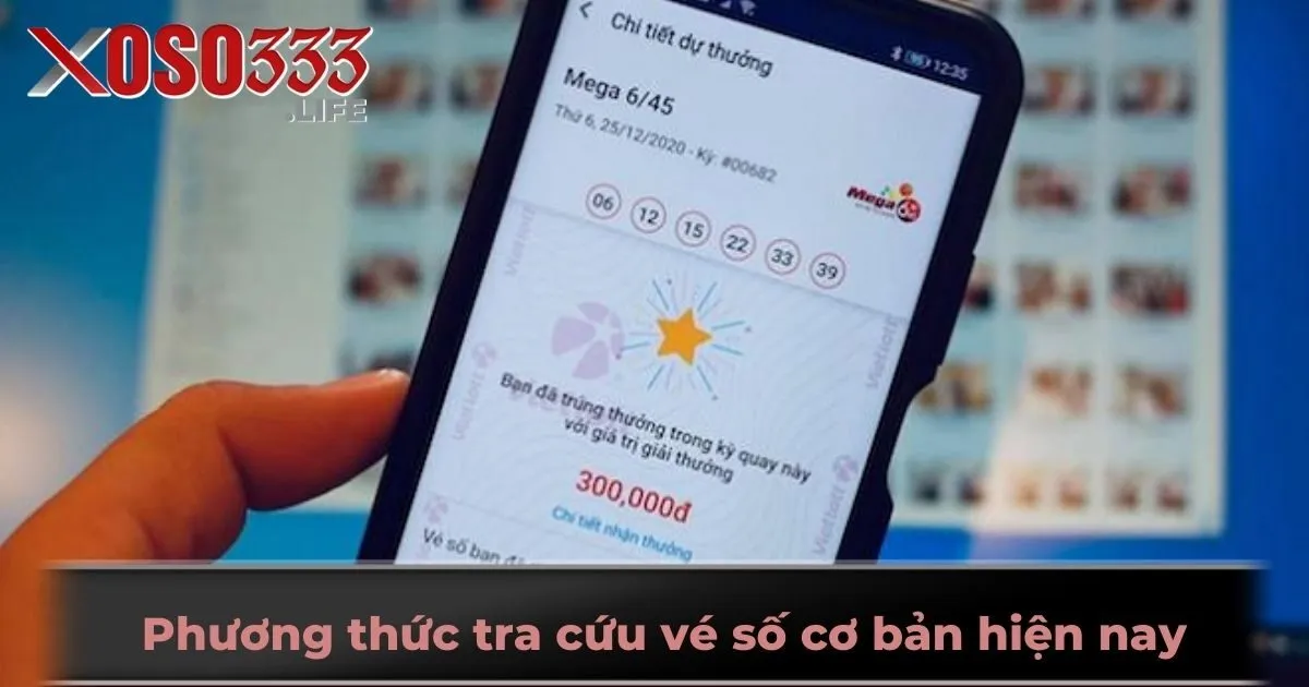 Phương thức tra cứu vé số cơ bản hiện nay
