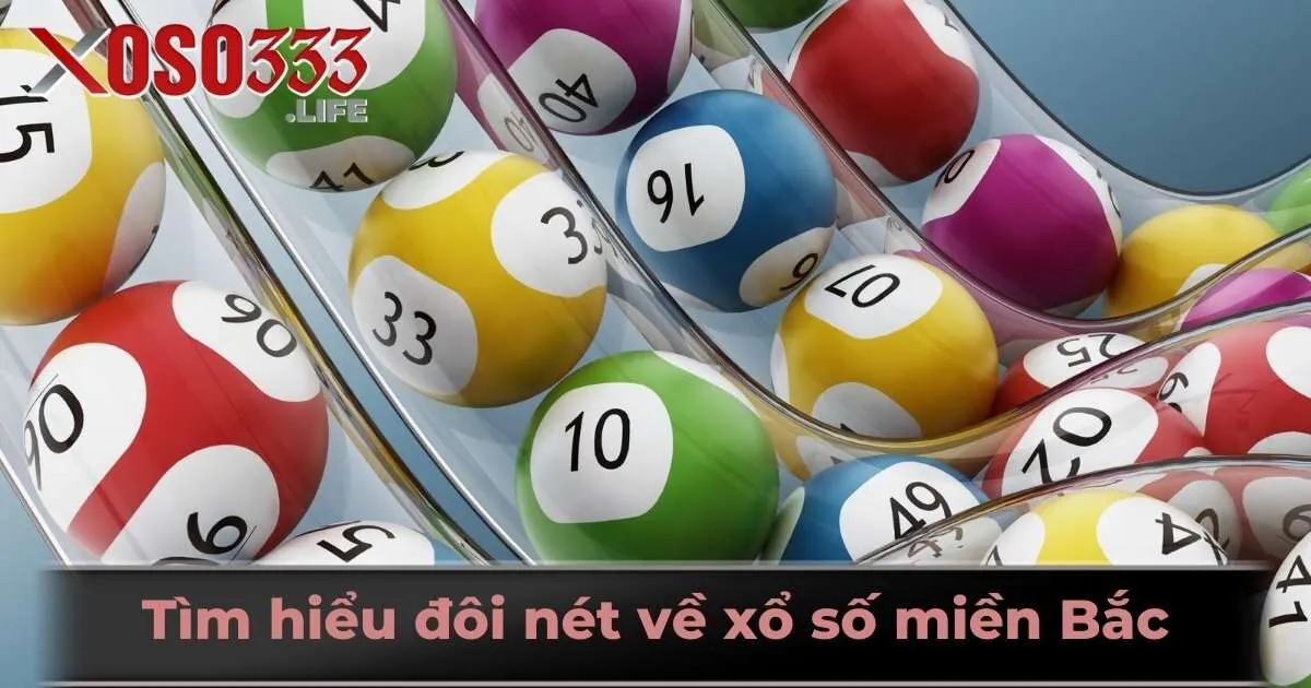 Tìm hiểu đôi nét về xổ số miền Bắc