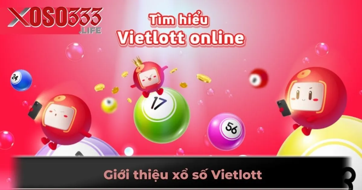 Giới thiệu xổ số Vietlott