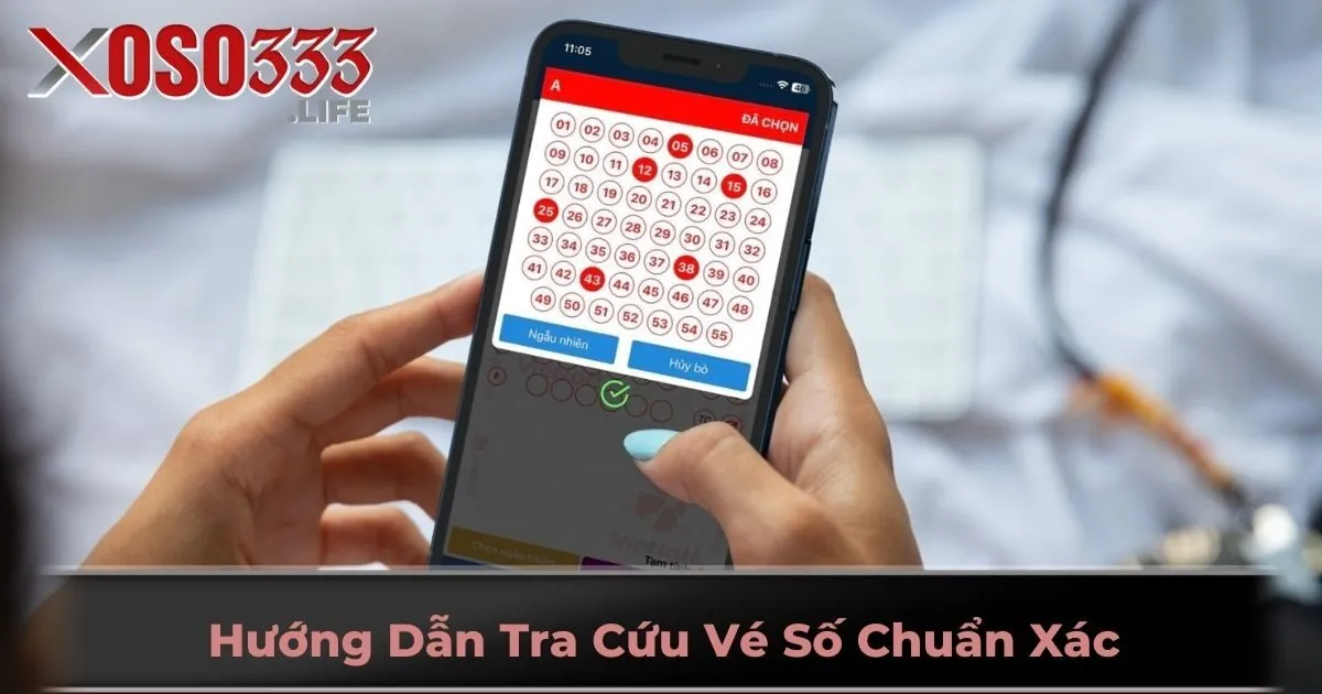 Hướng Dẫn Tra Cứu Vé Số Chuẩn Xác Dành Cho Người Mới